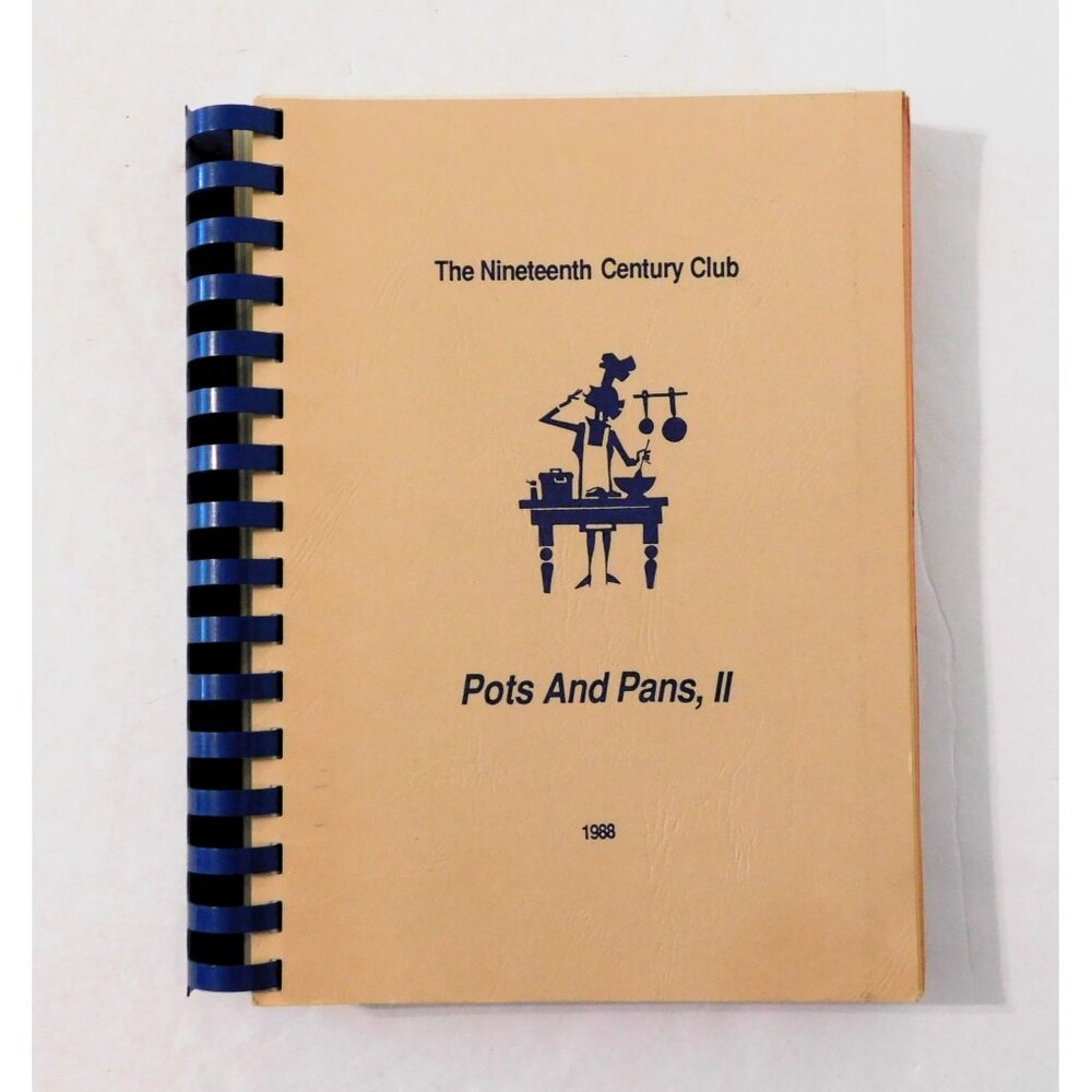 The Nineteenth Century Club Pots And Pans II Cookbook 1988 Texas Spiral Bound